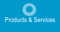 Products & Services